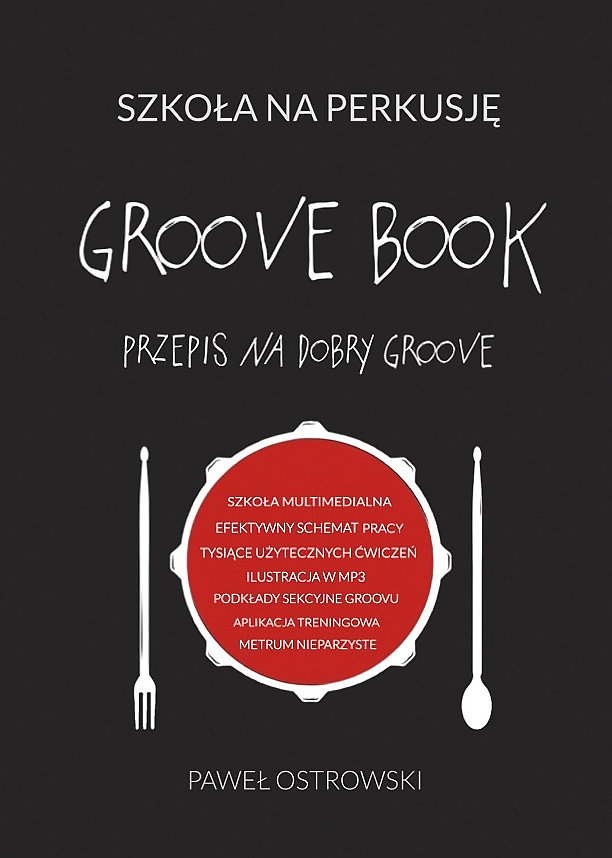 Paweł Ostrowski - Groove Book – Podręcznik Multimedialny 