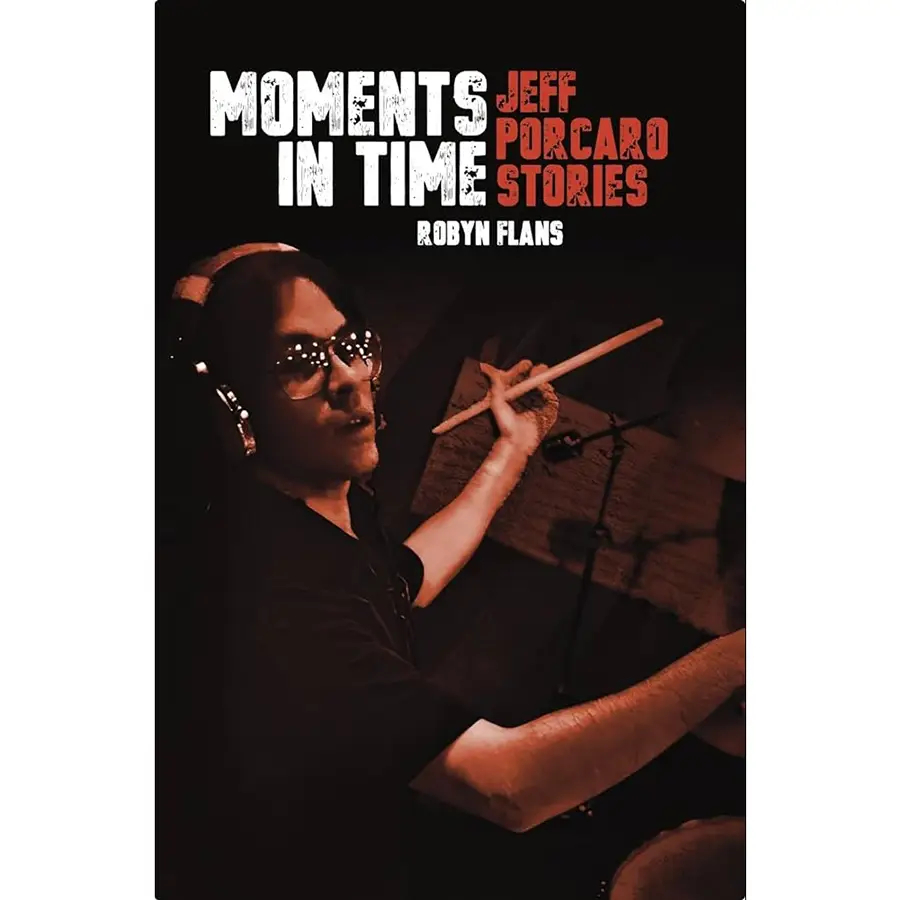 Jeff Porcaro Stories - Moments in Time