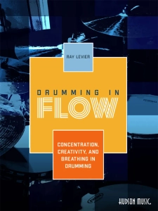 Ray LeVier - Drumming in Flow