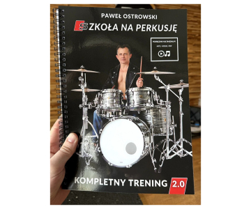 Szkoła na Perkusję Kompletny Trening 2.0 (Paweł Ostrowski)