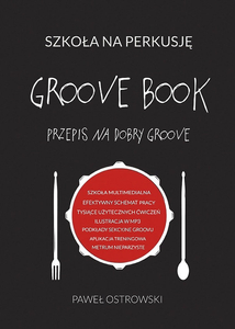 Paweł Ostrowski - Groove Book – Podręcznik Multimedialny